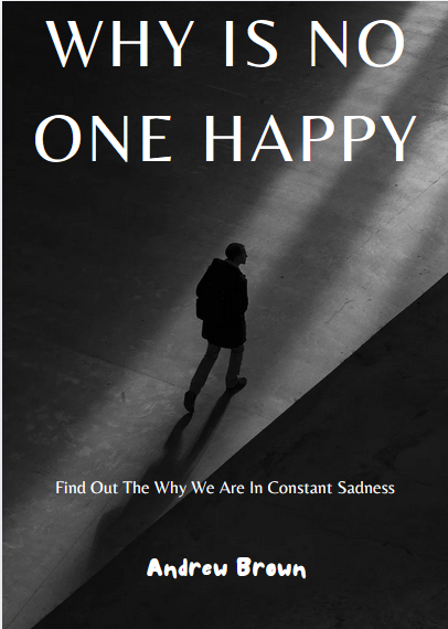 Why Is No One Happy